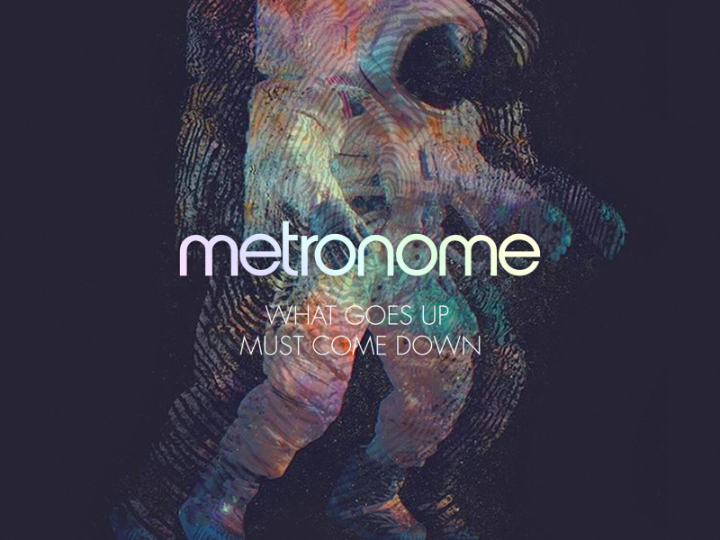 What Goes Up, Must Come Down (Single)