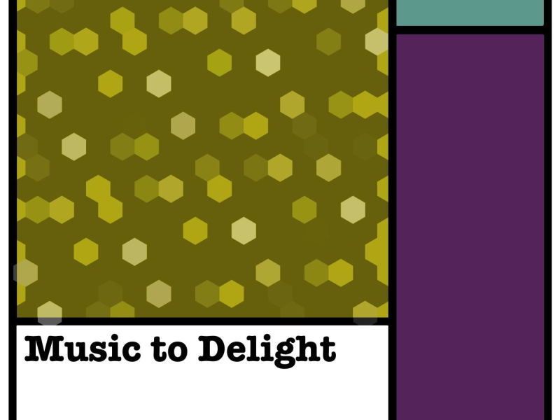 Music to Delight