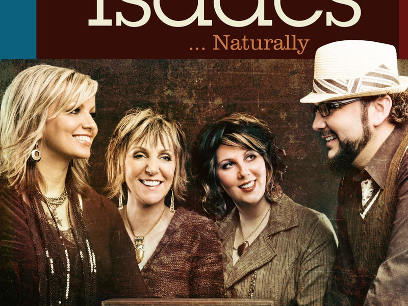 The Isaacs Naturally: An Almost A Cappella Collection