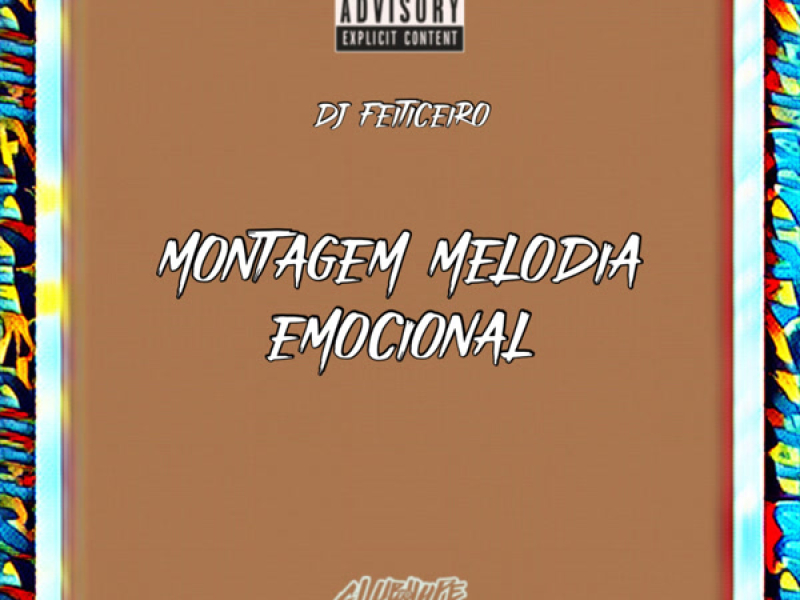 MONTAGEM MELODIA EMOCIONAL (Single)