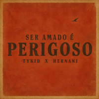 Ser Amado É Perigoso (Single)