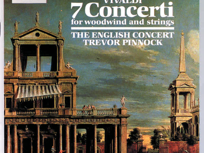 Vivaldi: 7 Concerti for woodwind and strings