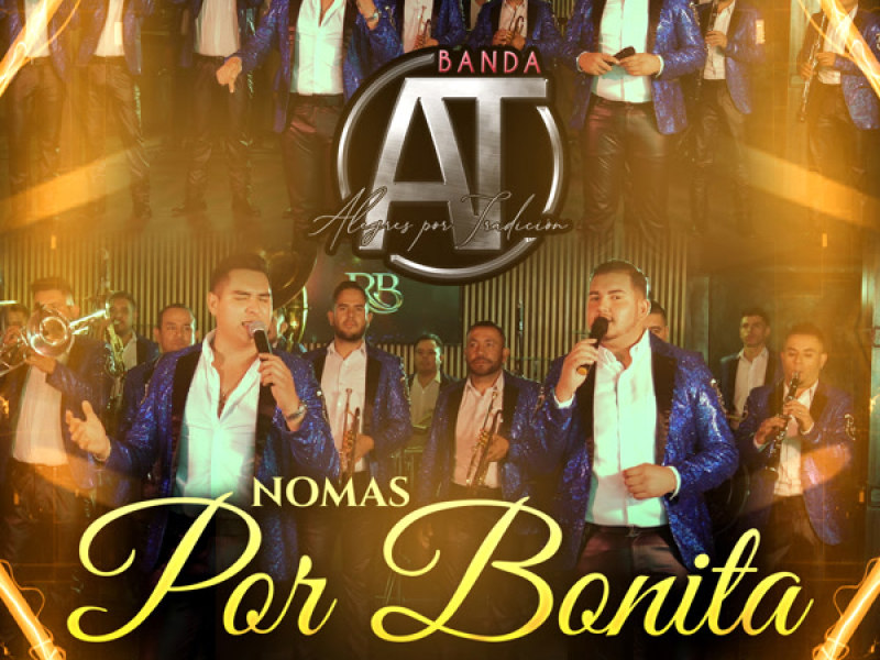 Nomas Por Bonita (Single)