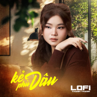 Kẻ Phù Dâu (Lofi Mix) (Single)