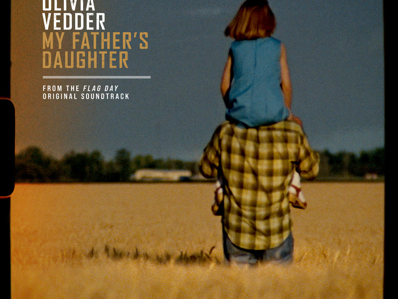 My Father's Daughter (From The “Flag Day” Original Soundtrack) (Single)