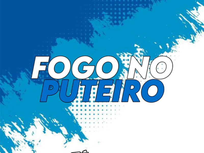Fogo No Puteiro (Single)