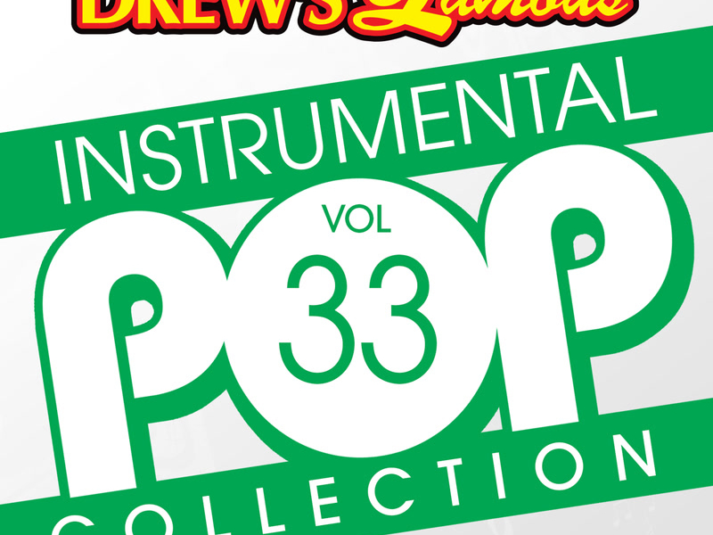 Drew's Famous Instrumental Pop Collection (Vol. 33)