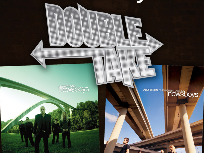 Double Take: Newsboys