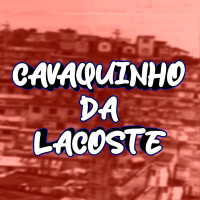 CAVAQUINHO DA LACOSTE (Single)