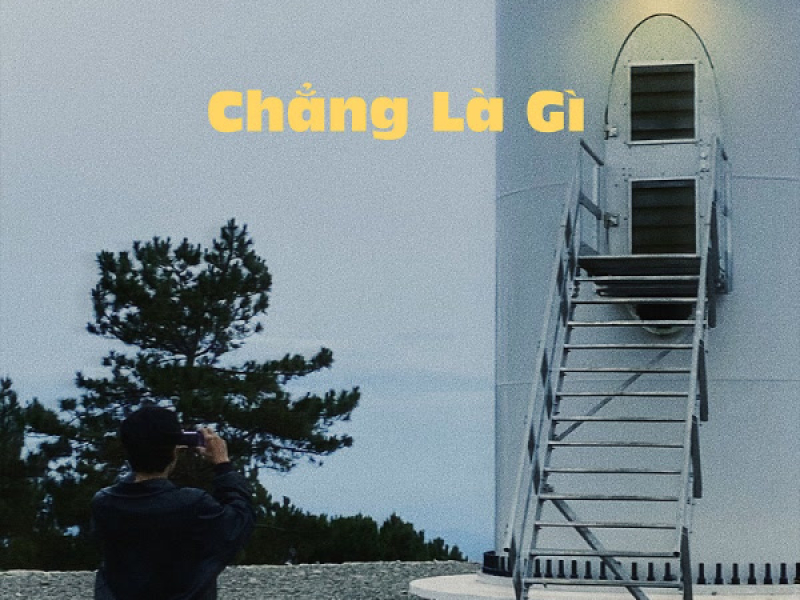 Chẳng Là Gì (Single)