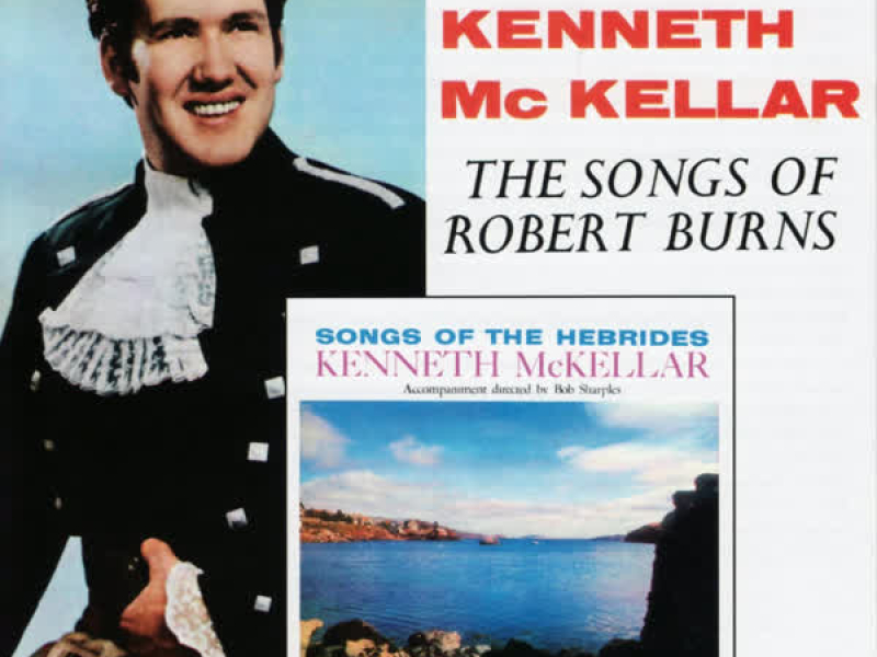 The Songs of Robert Burns & Songs of the Hebrides