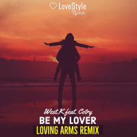 Be My Lover (Loving Arms Remix) (Single)