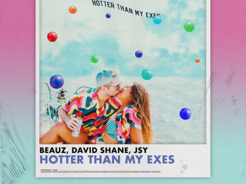 Hotter Than My Exes (Single)