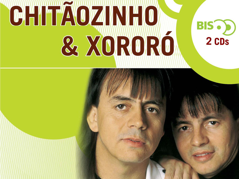 Nova Bis Sertanejo - Chitãozinho E Xororó