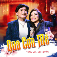 Qua Cơn Mê (Xuân Phát Tài 10) (Single)