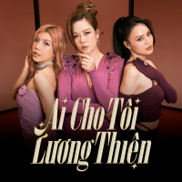 Ai Cho Tôi Lương Thiện (Single)