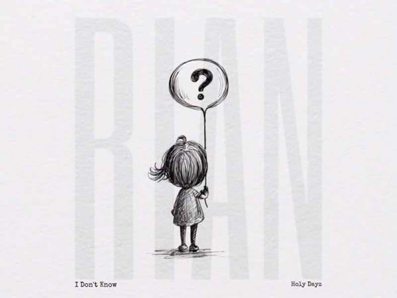 I Don't Know (Single)