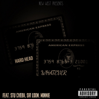 Whatever (feat. Stu Cheba, Sir Loon & Minnie)