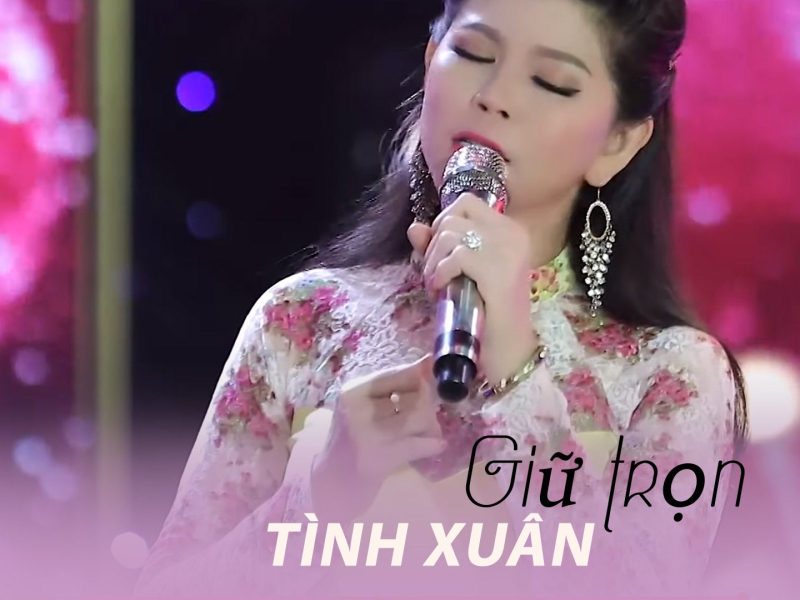 Gửi Trọn Tình Xuân (Single)