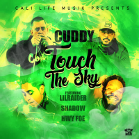 Touch The Sky (feat. Lil Raider, Shadow & Hwy Foe) (Single)