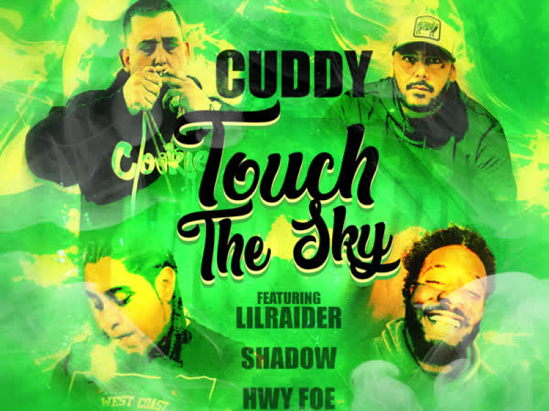 Touch The Sky (feat. Lil Raider, Shadow & Hwy Foe) (Single)