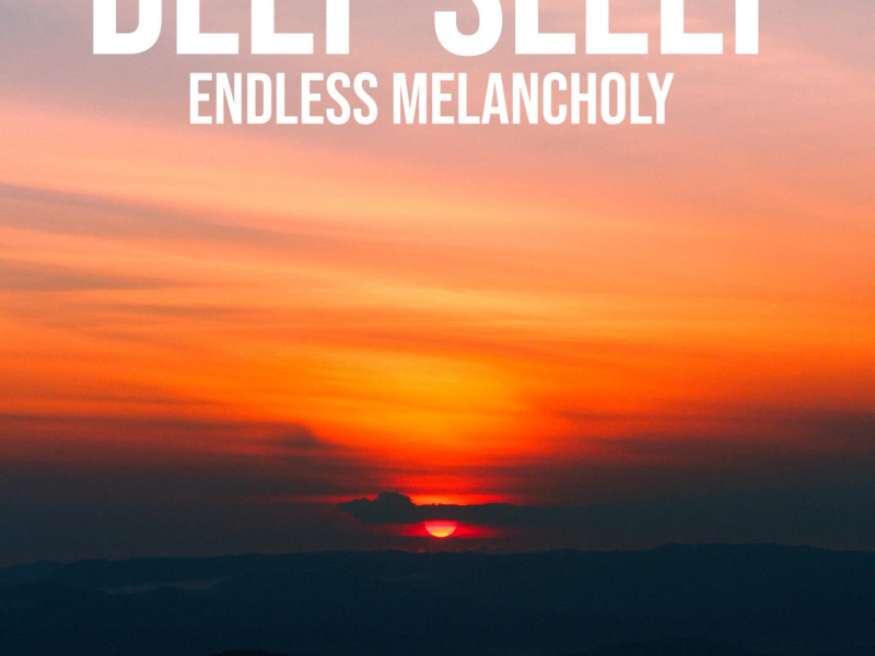 Endless Melancholy (Single)