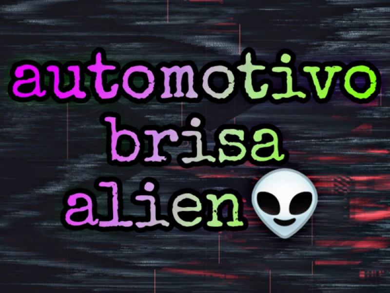 Automotivo brisa alien (Single)