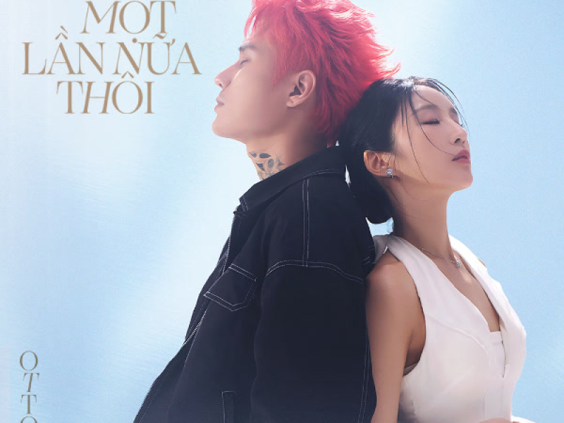 Buồn Một Lần Nữa Thôi (OTTOKE) (Single)