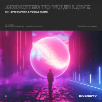 Addicted To Your Love (EP)