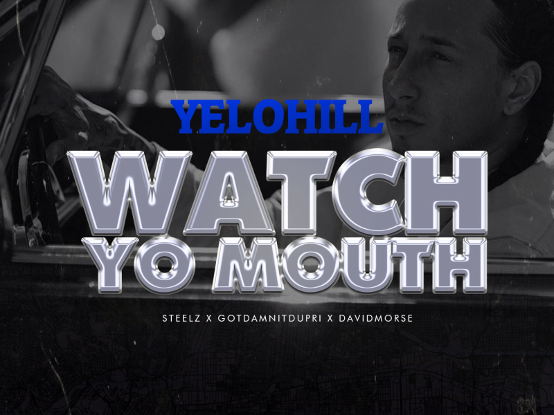 Watch Yo Mouth (Single)