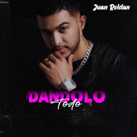 Dándolo Todo (Single)
