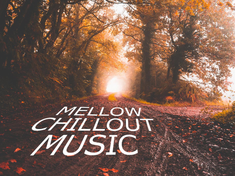 Mellow Chillout Music (Single)