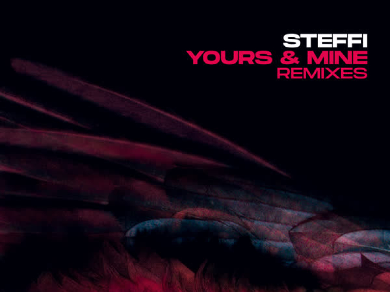 Yours & Mine (Remixes) (EP)