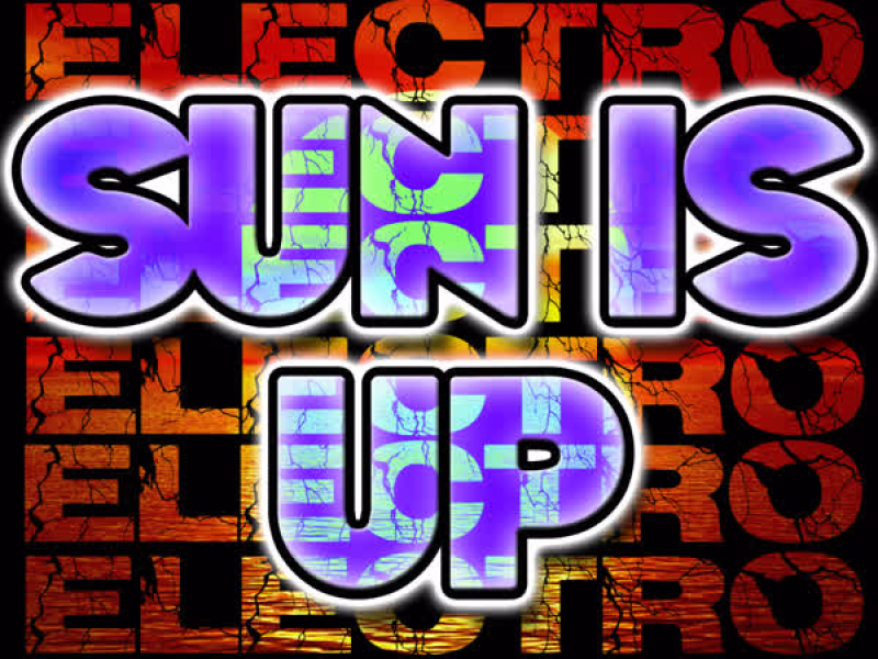 Sun Is Up: Electro