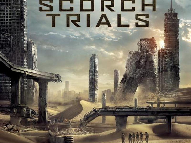 Maze Runner - The Scorch Trials (Original Motion Picture Soundtrack)