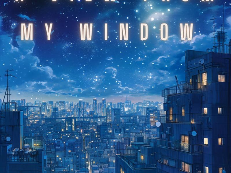 A view from my  window (EP)