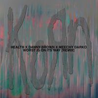 Worst Is On Its Way (HEALTH Remix) (Single)