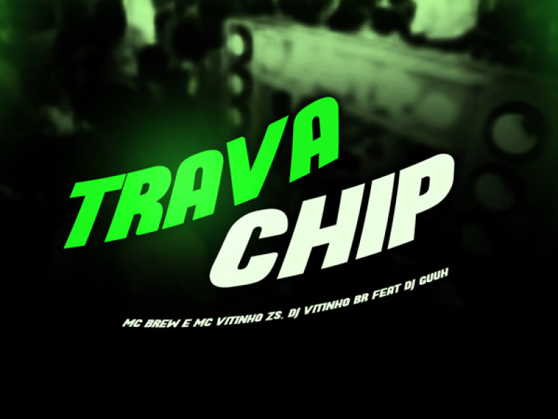 Trava Chip (Single)