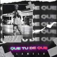 QUE TU DE QUE (Single)