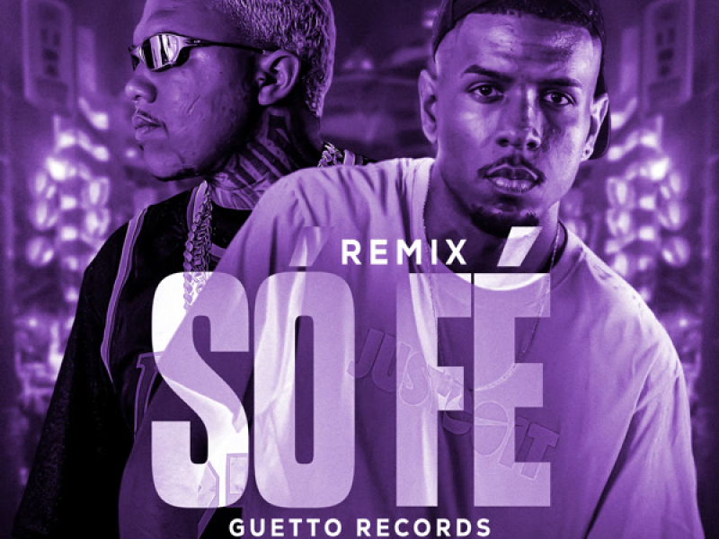 SÓ FÉ (Remix) (Single)