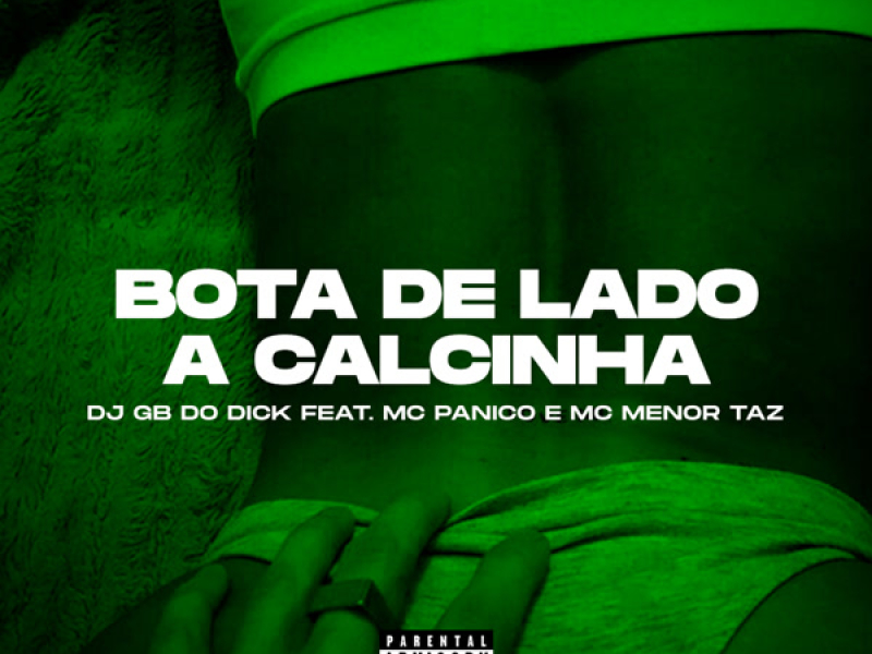 Bota De Lado a Calcinha (Single)