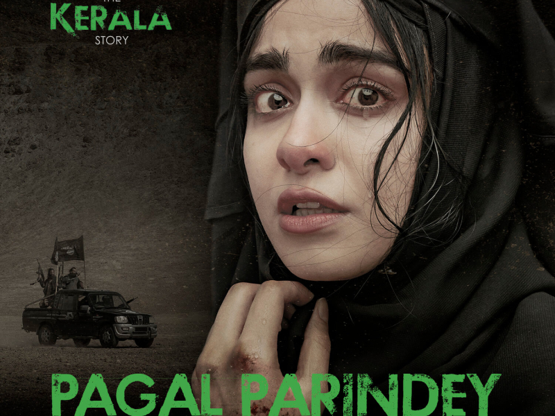 Pagal Parindey (From The Kerala Story) (Original Soundtrack) (Single)