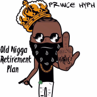 Old Nigga Retirement Plan