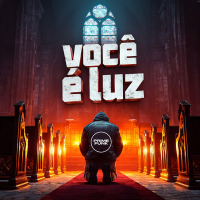 VOCÊ É LUZ (Single)