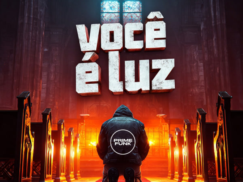 VOCÊ É LUZ (Single)