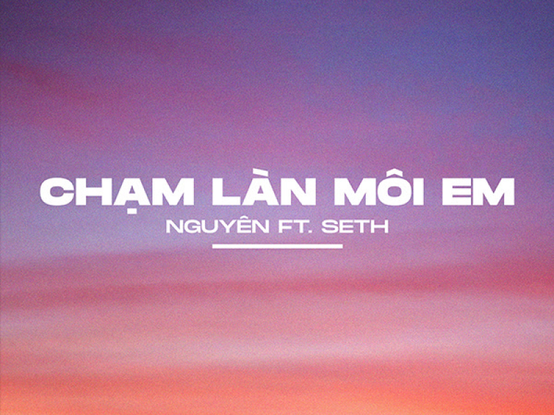 Chạm Làn Môi Em (Single)