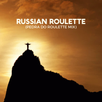 Russian Roulette (Pedra do Roulette Mix) (Single)