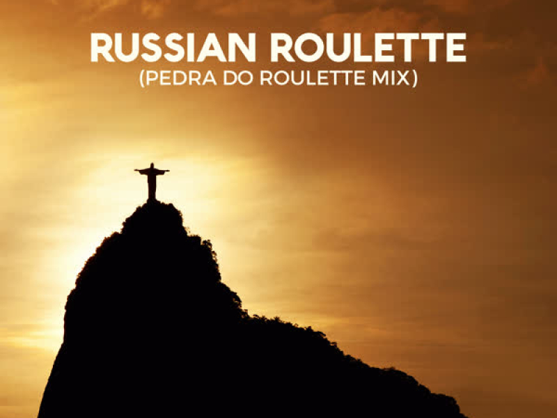 Russian Roulette (Pedra do Roulette Mix) (Single)