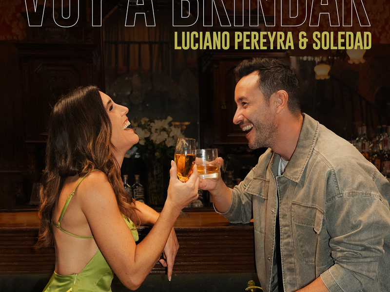Voy A Brindar (Single)