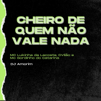 Cheiro de quem não vale nada (Single)